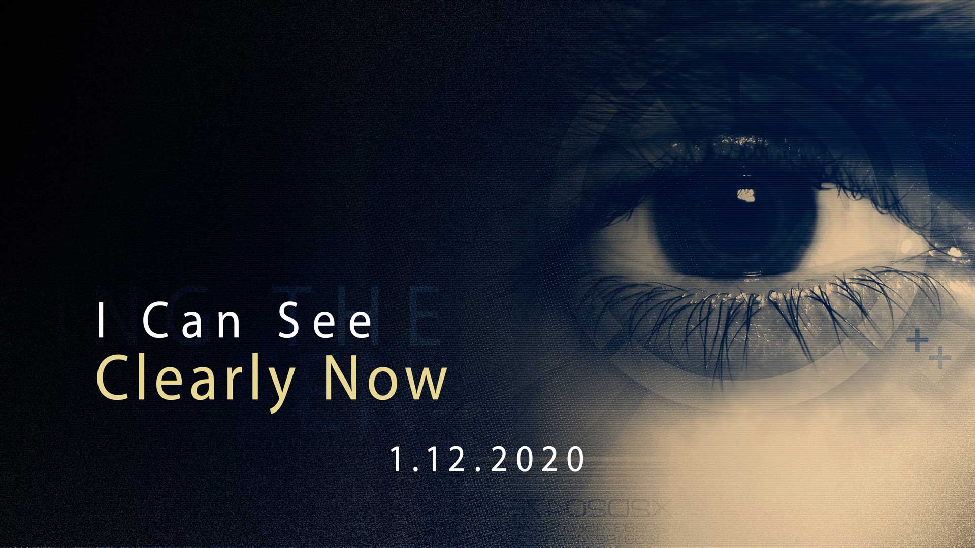 I Can See Clearly Now 1.12.2020